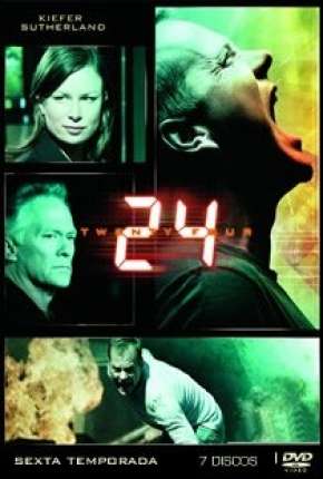 24 Horas - 6ª Temporada - Completa Torrent Download Dublada / Dual Áudio