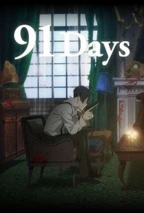 91 Days - Legendado Torrent Download 