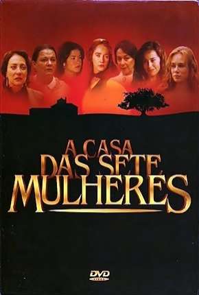 A Casa das Sete Mulheres - Completa Torrent Download Nacional