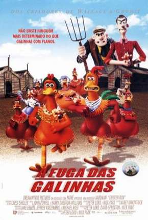 A Fuga das Galinhas - Chicken Run Torrent Download Dublado / Dual Áudio