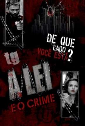 A Lei e o Crime - 1ª Temporada Torrent Download Nacional