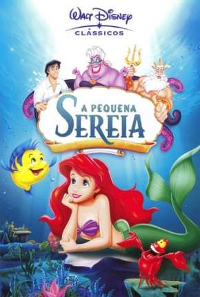 A Pequena Sereia (Animação) Torrent Download Dublado / Dual Áudio