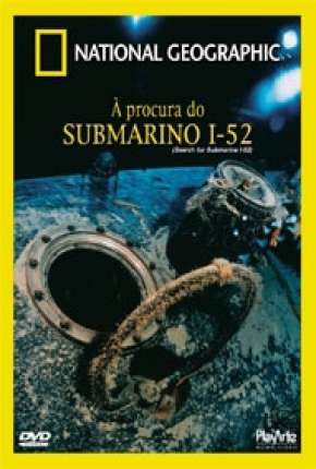 A Procura do Submarino I-52 Torrent Download Dublado