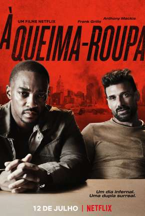 À Queima-Roupa Torrent Download Dublado / Dual Áudio