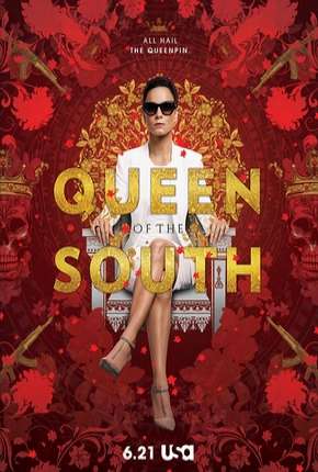 A Rainha do Sul - Queen of the South 1ª Temporada Torrent Download Dublada / Dual Áudio