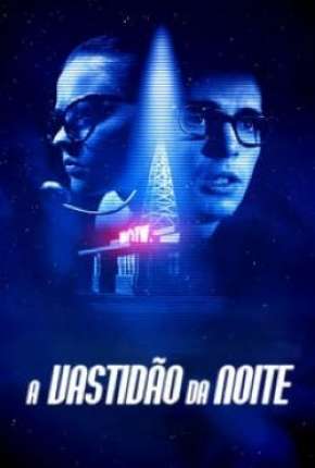 A Vastidão da Noite Torrent Download Dublado / Dual Áudio