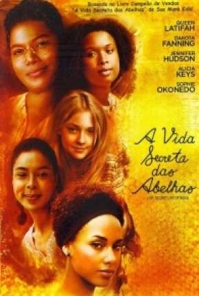 A Vida Secreta das Abelhas Torrent Download Dublado