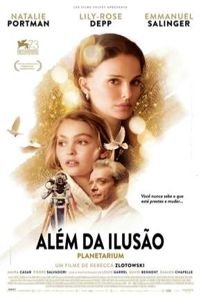 Além da Ilusão - Planetarium Torrent Download Dublado / Dual Áudio