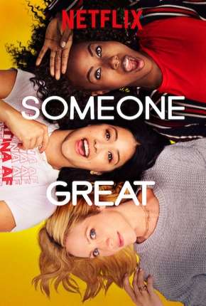 Alguém Especial - Someone Great Torrent Download Dublado / Dual Áudio