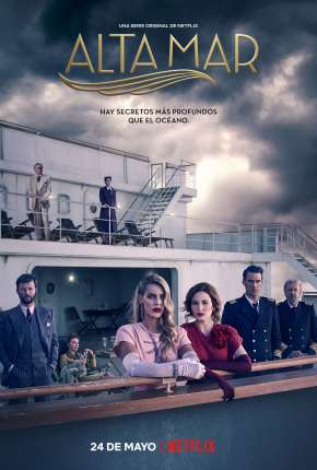 Alto Mar - 1ª Temporada Completa Netflix Torrent Download Dublada