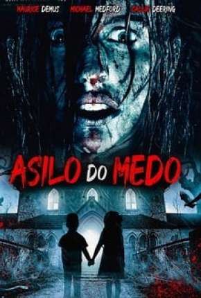 Asilo de Medo Torrent Download Dublado / Dual Áudio