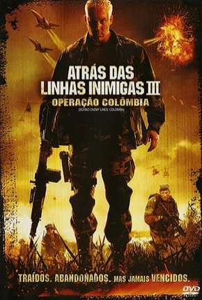 Atrás das Linhas Inimigas 3 - Operação Colombia Torrent Download Dublado / Dual Áudio