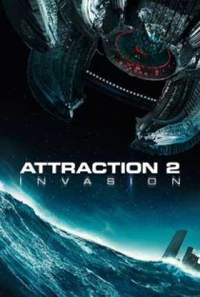 Attraction 2 - Invasão - Legendado Torrent Download 