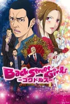 Back Street Girls - Gokudolls Torrent Download Dublado / Dual Áudio