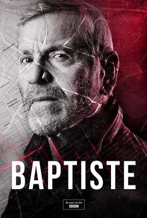 Baptiste - 1ª Temporada Completa Torrent Download Dublada / Dual Áudio