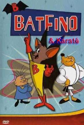 Batfino e Karate Kid Torrent Download Dublado