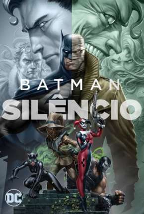 Batman - Silêncio Torrent Download Dublado / Dual Áudio