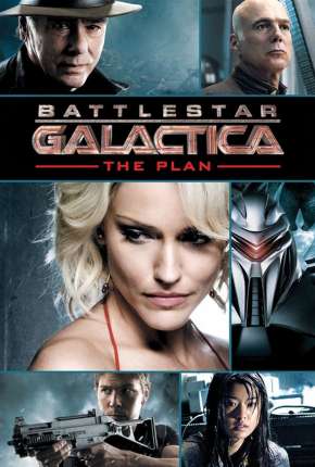 Battlestar Galactica - O Plano - The Plan Torrent Download Dublado / Dual Áudio