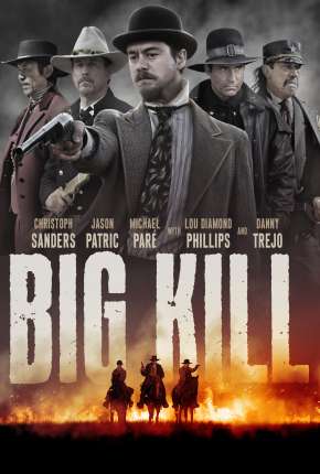 Big Kill - A Cidade do Medo Torrent Download Dublado / Dual Áudio