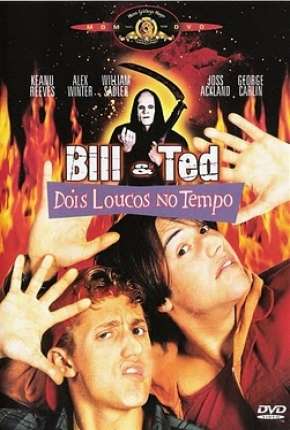 Bill e Ted - Dois Loucos no Tempo Torrent Download Dublado / Dual Áudio