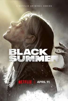 Black Summer - 1ª Temporada Completa Torrent Download Dublada / Dual Áudio