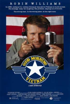 Bom Dia, Vietnã - Good Morning Vietnam Torrent Download Dublado / Dual Áudio