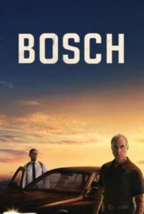 Bosch - 6ª Temporada Completa Torrent Download Dublada / Dual Áudio