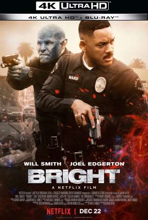 Bright - 4K Torrent Download Dublado / Dual Áudio