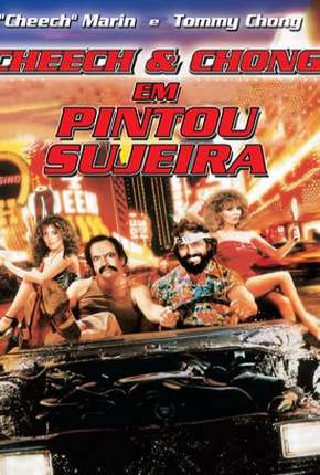 Cheech e Chong - Pintou Sujeira Torrent Download Dublado