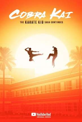 Cobra Kai - 1ª Temporada - Completa Legendada Torrent Download 