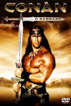 Conan, o Bárbaro - Arnold Schwarzenegger Torrent Download Dublado