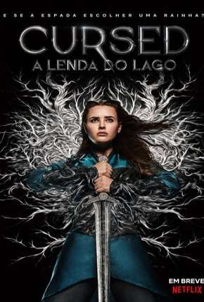 Cursed - A Lenda do Lago - 1ª Temporada Completa Legendada Torrent Download 