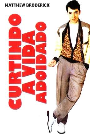 Curtindo a Vida Adoidado - DVD-R Torrent Download Dublado / Dual Áudio