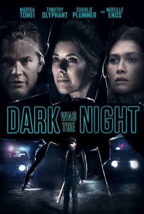 Dark Was the Night - Legendado Torrent Download 