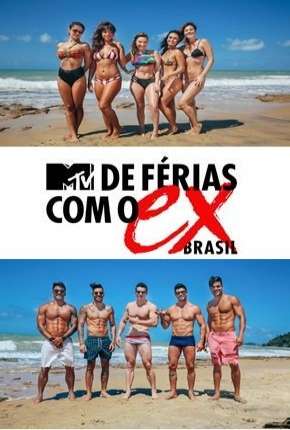 De Férias Com o Ex Brasil - 1ª Temporada Torrent Download Nacional