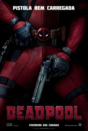 Deadpool - IMAX OPEN MATTE Torrent Download Dublado / Dual Áudio