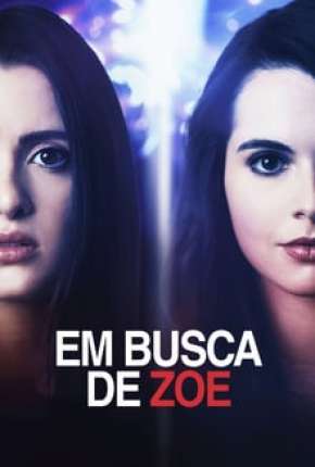 Em Busca de Zoe Torrent Download Dublado / Dual Áudio