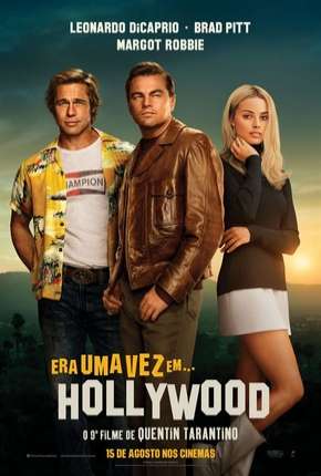 Era Uma Vez em Hollywood - Once Upon a Time... in Hollywood Torrent Download Dublado / Dual Áudio