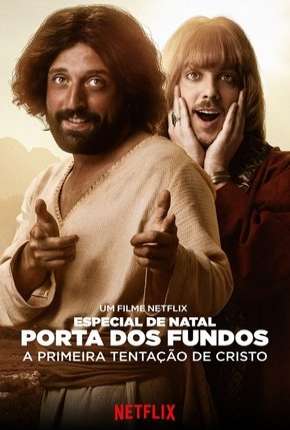 Especial de Natal Porta dos Fundos - A Primeira Tentação de Cristo Torrent Download Nacional