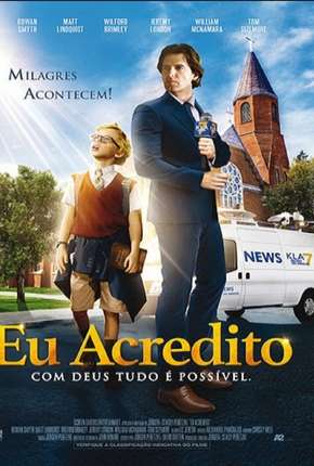 Eu Acredito - I Believe Torrent Download Dublado / Dual Áudio