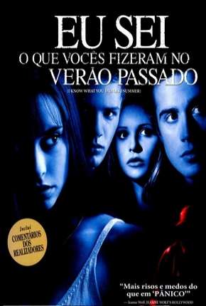 Eu Sei O Que Vocês Fizeram No Verão Passado - Todos os Filmes Torrent Download Dublado / Dual Áudio