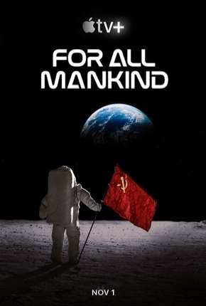 For All Mankind - 1ª Temporada Torrent Download Dublada / Dual Áudio