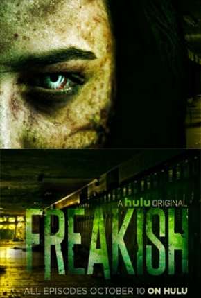 Freakish - 1ª Temporada Legendada Torrent Download 