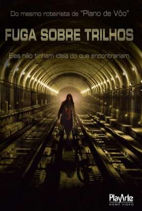 Fuga Sobre Trilhos Torrent Download Dublado