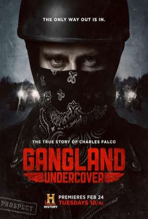 Gangland Undercover - 1ª temporada Torrent Download Dublada / Dual Áudio