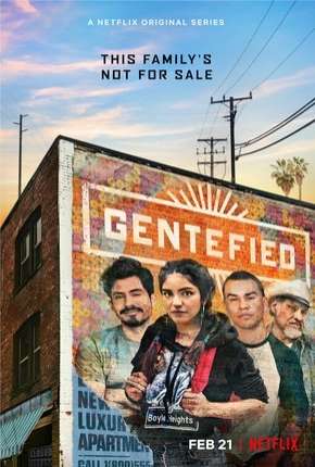 Gentefied - 1ª Temporada Completa Torrent Download Dublada / Dual Áudio