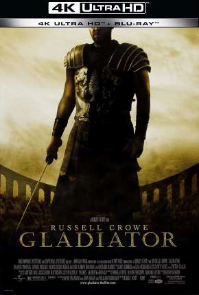 Gladiador - 4K Torrent Download Dublado / Dual Áudio