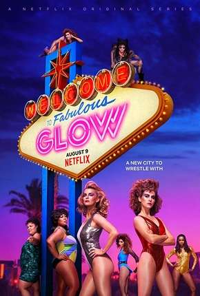 GLOW - 3ª Temporada Torrent Download Dublada / Dual Áudio