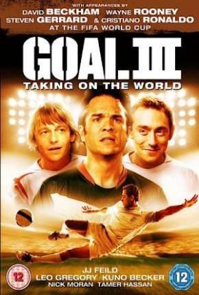 Gol! III - Assumindo o Mundial Torrent Download Dublado / Dual Áudio