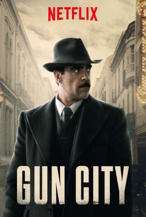 Gun City - Netflix Torrent Download Dublado / Dual Áudio